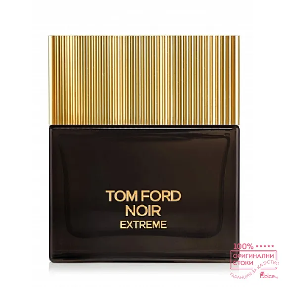 Tom Ford Noir Extreme EDP - мъжки парфюм